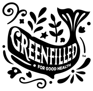 Greenfilled for good health